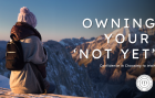Owning your not yet